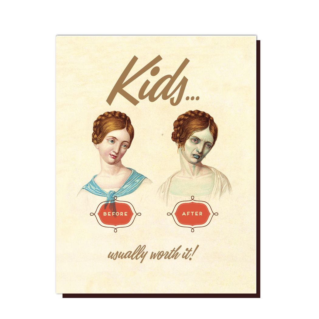 “Kids… Usually Worth It” Greeting Card
