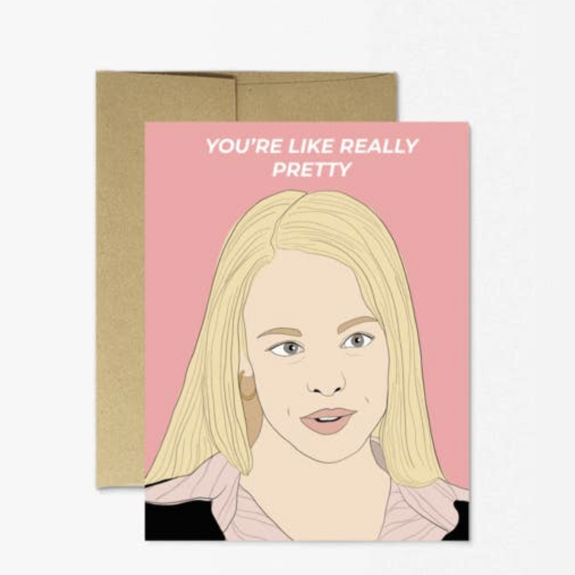 Regina George “Really Pretty” Greeting Card